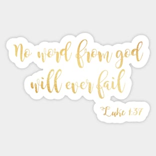 No word from god will ever fail Sticker